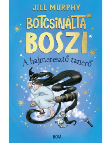 Botcsinálta boszi - A hajmeresztő tanerő
