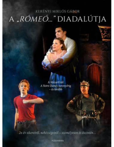 A "Rómeó..." diadalútja - A Mozart!-tól A Notre-Dame-i toronyőrig - és tovább