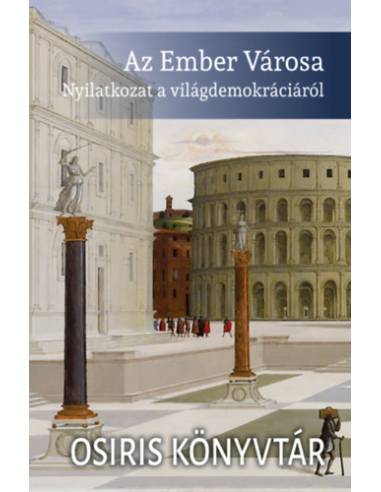 Az Ember Városa - Nyilatkozat a világdemokráciáról