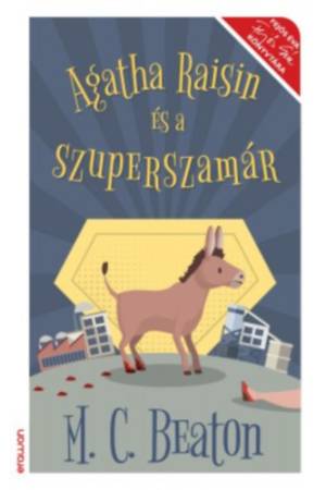 Agatha Raisin és a szuperszamár