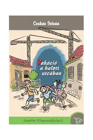 Vakáció a halott utcában