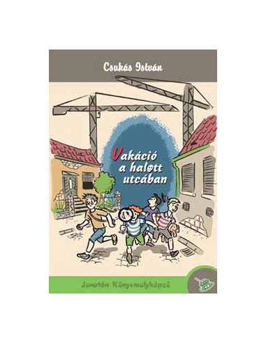Vakáció a halott utcában