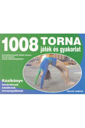 1008 torna játék és gyakorlat - Kézikönyv tanároknak, edzőknek, versenyzőknek