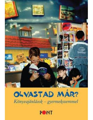 Olvastad már? - Könyvajánlások - gyermekszemmel