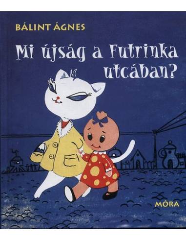 Mi újság a Futrinka utcában?