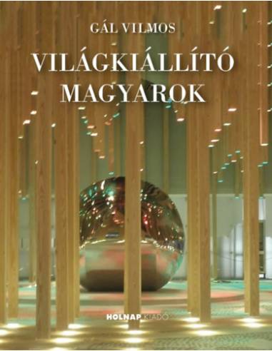 Világkiállító magyarok