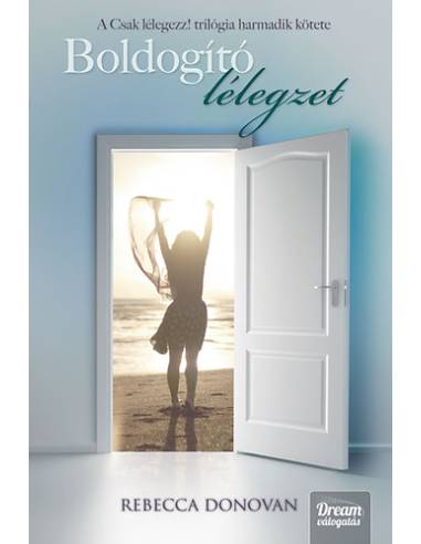 Boldogító lélegzet - Csak lélegezz! trilógia 3. - Puha kötés