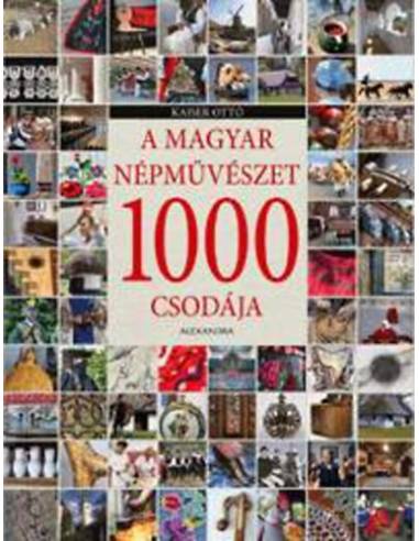 A magyar népművészet 1000 csodája