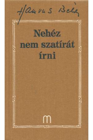 Nehéz nem szatírát írni - Hamvas Béla művei 29.