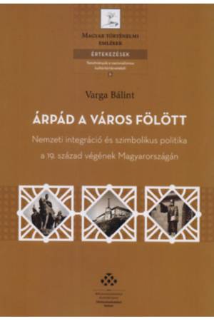 Árpád a város fölött - Varga Bálint