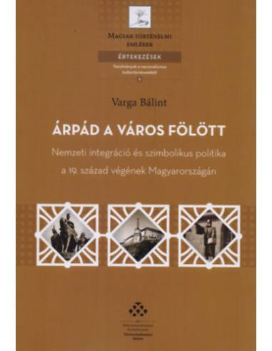 Árpád a város fölött - Varga Bálint