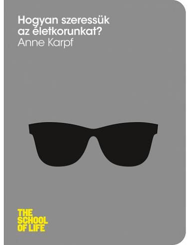 Hogyan szeressük az életkorunkat?