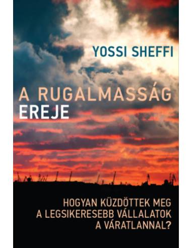 A rugalmasság ereje - Hogyan küzdöttek meg a legsikeresebb vállalatok a váratlannal?