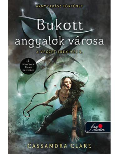 Bukott angyalok városa - A végzet ereklyéi 4.