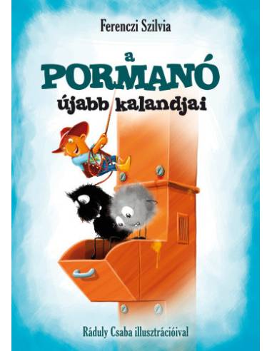 A pormanó újabb kalandjai