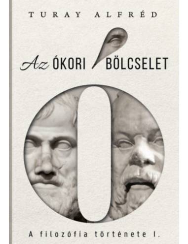 A filozófia története I. - Az ókori bölcselet