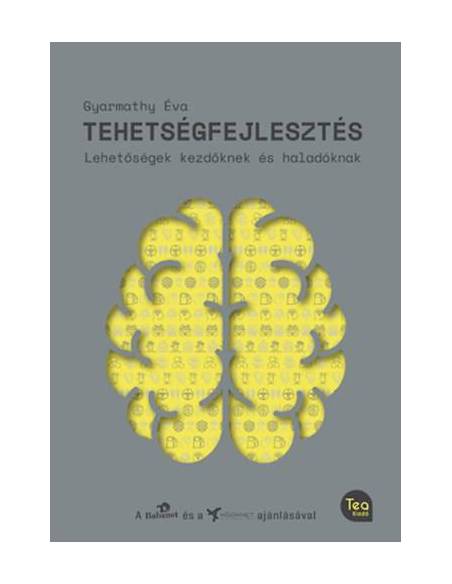 Tehetségfejlesztés - Lehetőségek kezdőknek és haladóknak