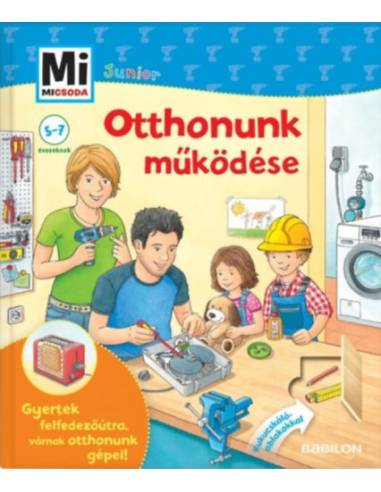 Mi micsoda Junior - Otthonunk működése