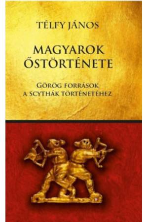 Magyarok őstörténete - Görög források a scythák történetéhez