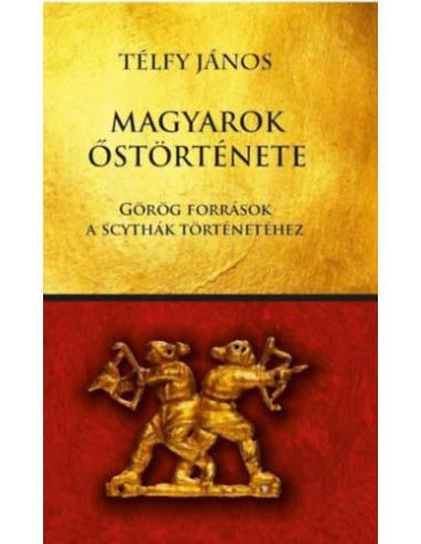 Magyarok őstörténete - Görög források a scythák történetéhez