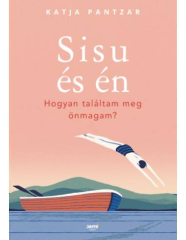 Sisu és én - Hogyan találtam meg önmagam?