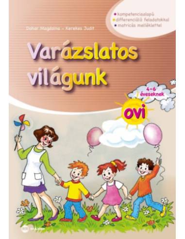Varázslatos világunk ovi 4-6 éveseknek - matricás melléklettel