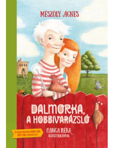 Dalmorka, a hobbivarázsló