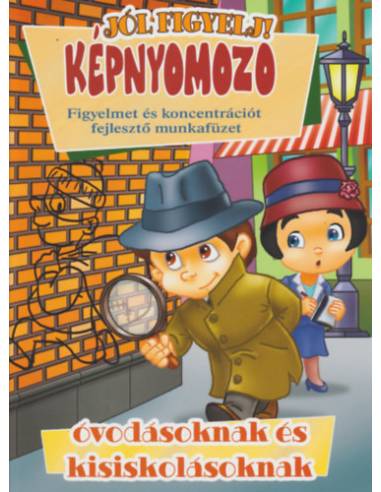 Képnyomozó - Figyelmet és koncentrációt fejlesztő munkafüzet óvodásoknak és kisiskolásoknak