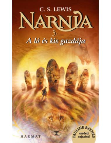 Narnia 3. - A ló és kis gazdája - Illusztrált kiadás