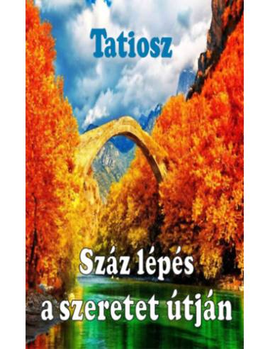 Száz lépés a szeretet útján