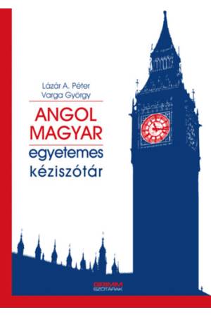 Angol-magyar Egyetemes Kéziszótár - Lázár A. Péter, Varga György