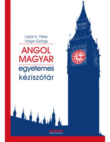 Angol-magyar Egyetemes Kéziszótár - Lázár A. Péter, Varga György
