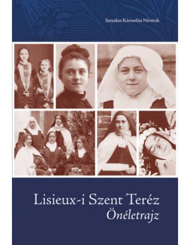 Önéletrajz - Lisieux-i Szent Teréz