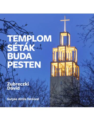 Templomséták Budapesten