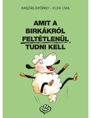 Amit a birkákról feltétlenül tudni kell