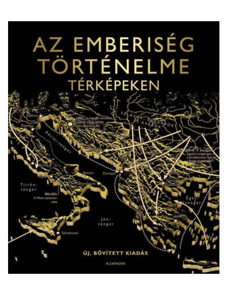 Az emberiség történelme térképeken - Bővitett kiadás