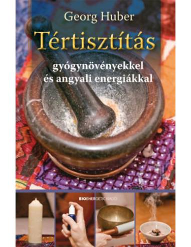 Tértisztítás - Gyógynövényekkel és angyali energiákkal
