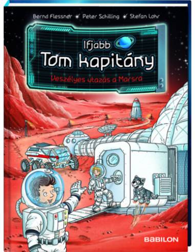 Ifjabb Tom kapitány 5. - Veszélyes utazás a Marsra