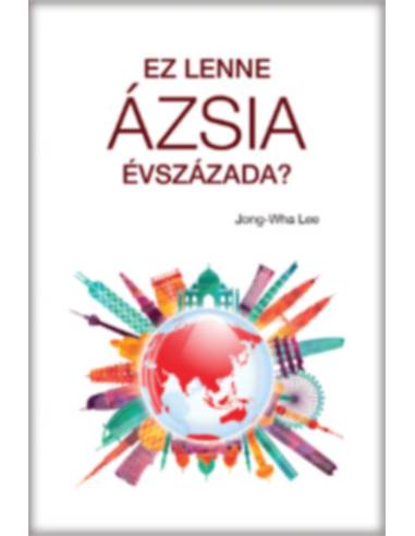 Ez lenne Ázsia évszázada?