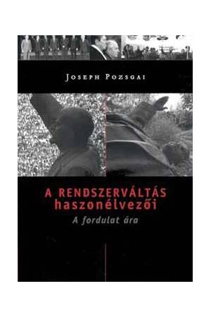 A rendszerváltás haszonélvezői - Joseph Pozsgai