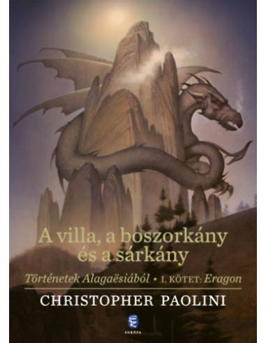 A villa, a boszorkány és a sárkány - Történetek Alagaësiából - I. kötet: Eragon
