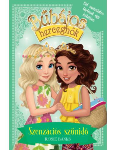 Bűbájos hercegnők Különkiadás 2. - Szenzációs szünidő