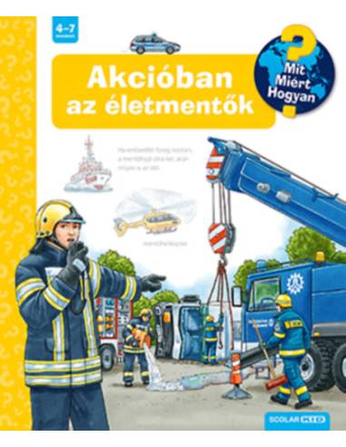 Akcióban az életmentők - Mit? Miért? Hogyan?