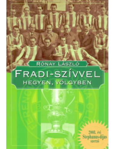 Fradi-szívvel hegyen, völgyben