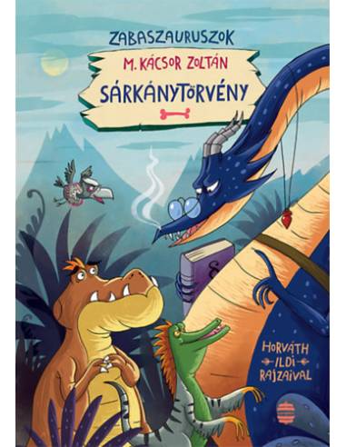 Sárkánytörvény - Zabaszauruszok 2.