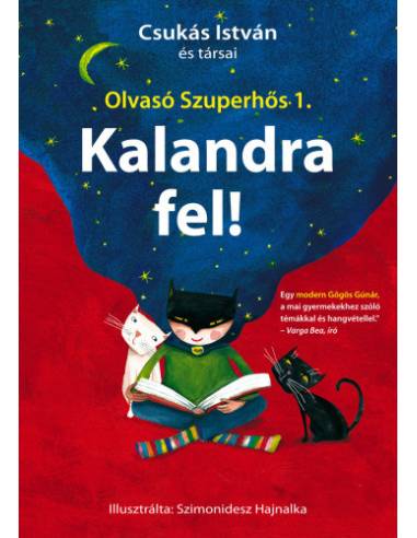 Kalandra fel! - Olvasó Szuperhős 1.