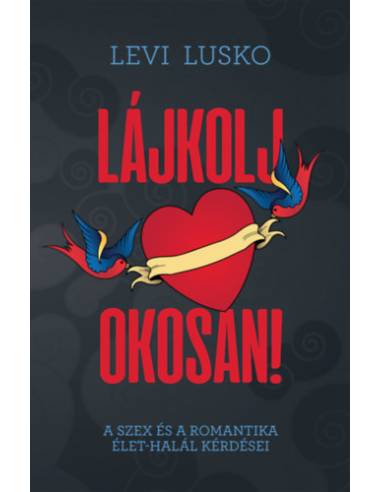Lájkolj okosan! - Levi Lusko