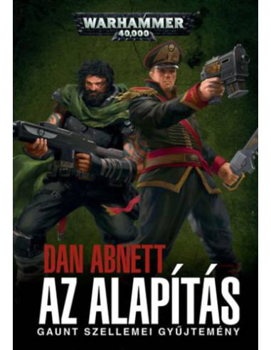 Az Alapítás - Gaunt szellemei gyűjtemény