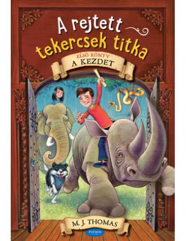 A rejtett tekercsek titka - Első könyv - M. J. Thomas