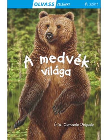 Olvass velünk! (1) - A medvék világa